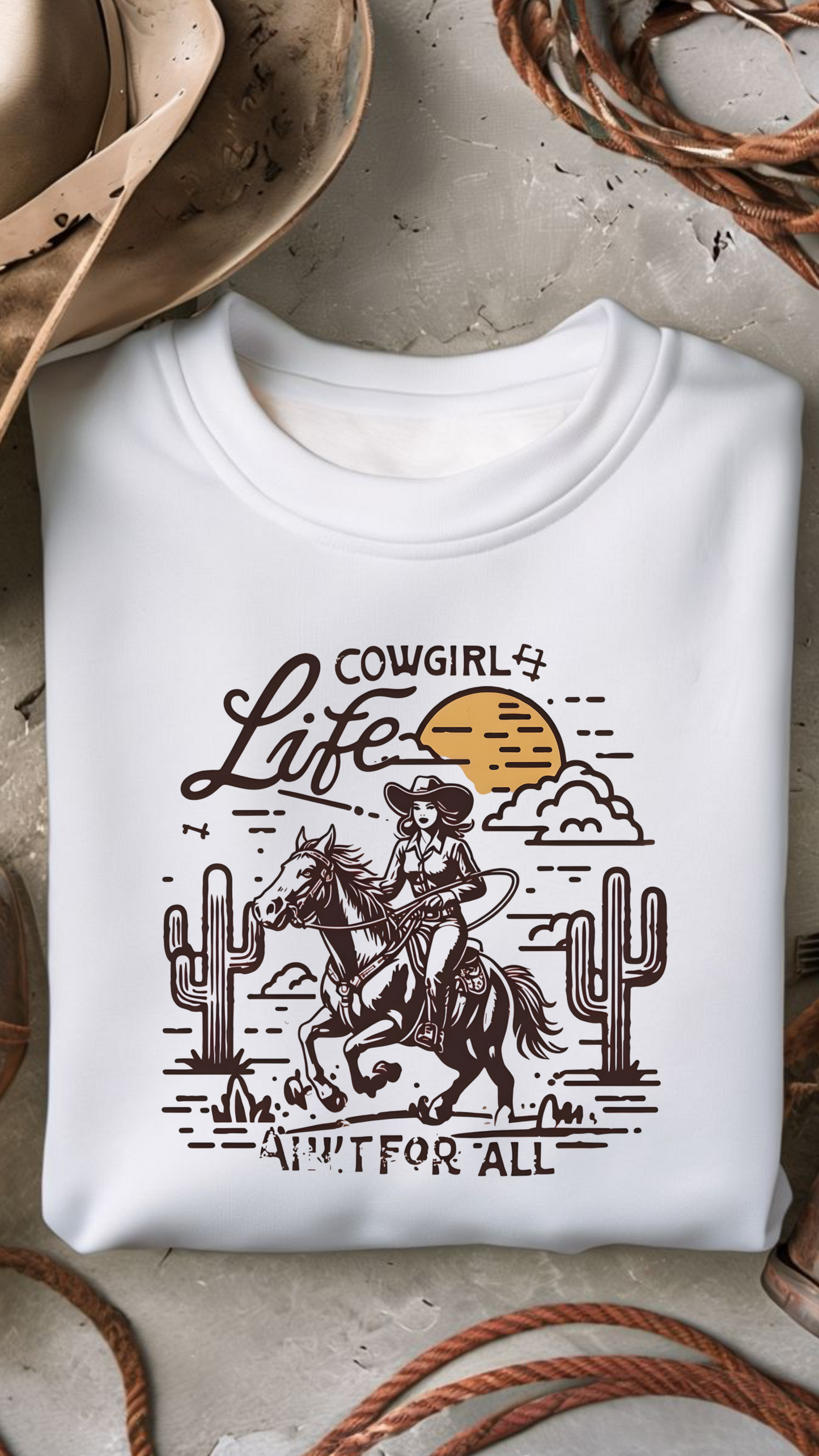 Cowgirl Life Ain't For All DTF Print