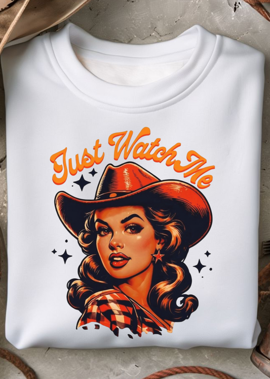 Just Watch Me DTF Print